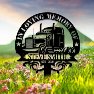 Personalized Truck Driver Memorial Gift, Semi Truck Driver Sign, Truck Driver Gift, Grave Marker, Remembrance Stake, Sympathy Sign