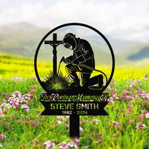 Custom Welder Metal Sign, Welding Sign, Welder Memorial Stake, Personalized Welder Name Sign, Welder Gifts, Welding Memorial Gift