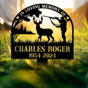 Custom Hunting Memorial Stake, Deer Hunting Memorial Sign, Grave Marker, Cemetery Stake, Hunter Loss, Dad Loss Gift, In Memorial Of Gift