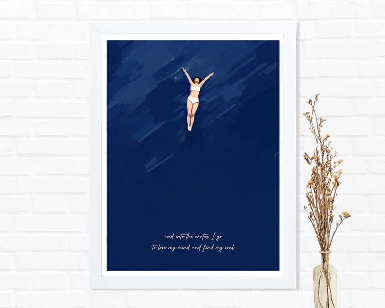 Into The Water I Go To Lose My Mind Find My Soul Swimmer Girl Wall Art Print Poster Framed Art Gift image 3