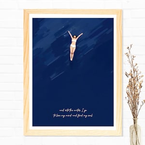 Into The Water I Go To Lose My Mind Find My Soul Swimmer Girl Wall Art Print Poster Framed Art Gift image 2