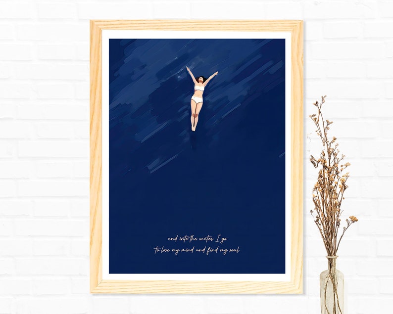 Into The Water I Go To Lose My Mind Find My Soul Swimmer Girl Wall Art Print Poster Framed Art Gift image 2