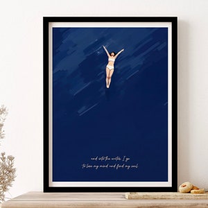 Into The Water I Go To Lose My Mind Find My Soul Swimmer Girl Wall Art Print Poster Framed Art Gift