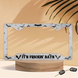 It&#39;s Frickin&#39; Bats License Metal License Plate and Frame | Goth License Plate Frame | Halloween Car Tag Frame Gift Spooky Season Never Ends