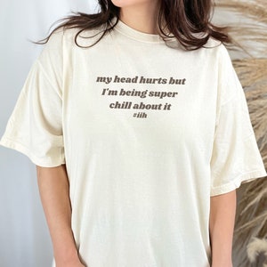 Comfort Colors IIH Shirt, My Head Hurts IIH Tee Shirt, Comfort Colors Awareness Shirts, Chronic Illness,  Intracranial Hypertension Gift