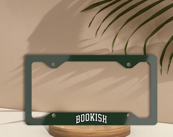 Bookish Front Forest Green License Plate Frame, Vanity Tag, License Plate Cover, Book Lover Gift, Book Birthday, Book Vibes Car Accessory