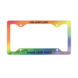 Rainbow License Plate Frame, Funny Frog Car Truck Vanity Tag, Gimme Some Space Humor, Amphibian Green Frog Car Decor
