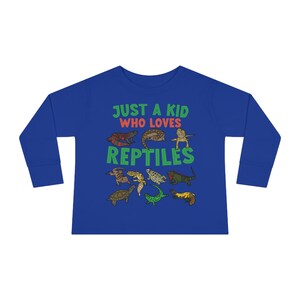 Toddler Reptile Shirts, Long Sleeve Lizard Shirts Just A Kid Who Loves Reptiles Shirts - Kids Youth Sizing - Reptile Lover Child T-Shirts Royal
