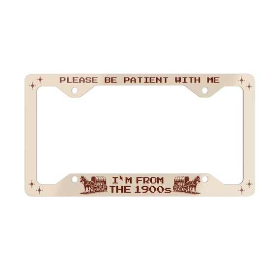 Funny License Plate Frame, From the 1900s, 80s 90s Kids