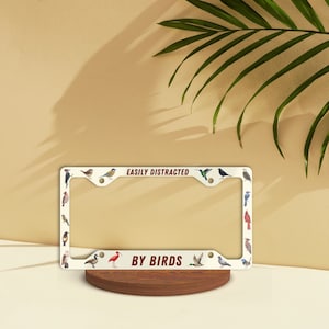 Beige Easily Distracted By Birds License Plate Frame, Aesthetic Bird Lover Car Gift, Birding, Woodpecker Eagle Owl Hawk Car Accessory
