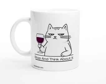 Katzenliebhaber Kaffeetasse: Minimalistisches Katzen Design, ""Stop and Think Over It"""