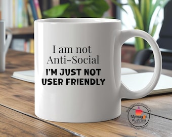 Funny Office Mug: Anti-Social Humor, White Ceramic, 11oz