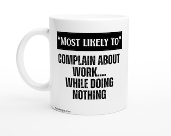 Funny 'Most Likely To' Office Coffee Mug – Boss & Co-Worker Gift