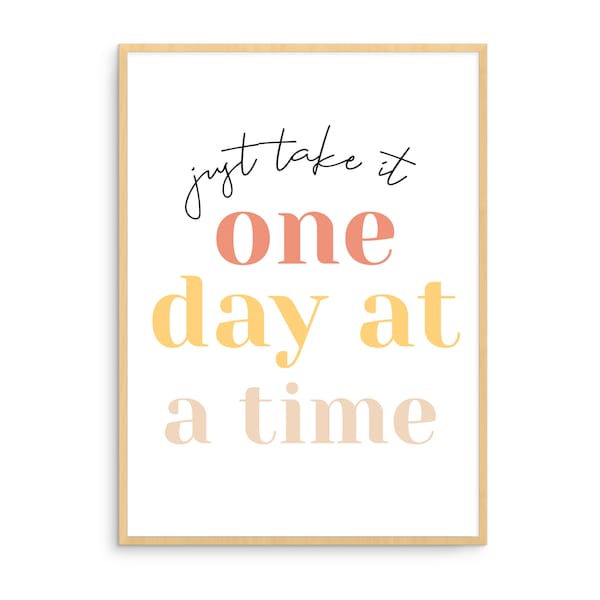 One Day At A Time Printable | Wall Decor Inspirational Printable Wall Art | One Day At A Time Print Digital Download Motivational Poster Art