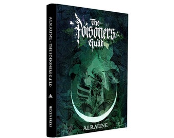 Alraune: The Poisoners Guild - An Anthology of the Poison Path