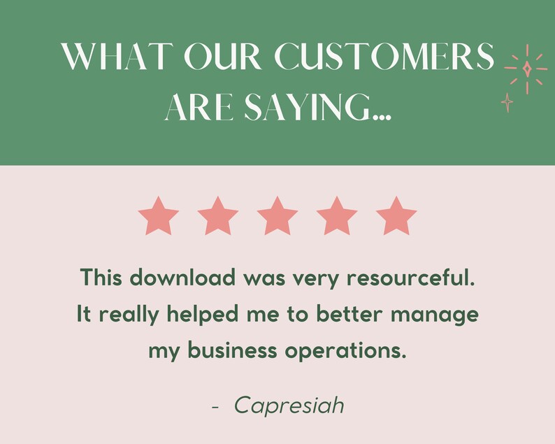 May include: A five-star review with the text "This download was very resourceful. It really helped me to better manage my business operations." and the name "Capresiah" at the bottom.