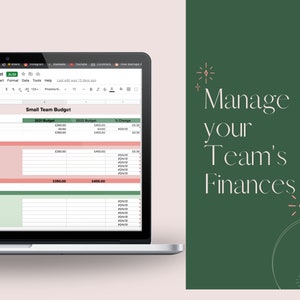 May include: A screenshot of a spreadsheet program showing a budget for a small team. The spreadsheet is titled "Small Team Budget" and includes columns for 2021 budget, 2022 budget, and % change. The spreadsheet is open on a laptop computer.