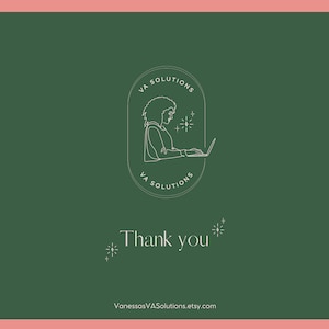 May include: A white line drawing of a person working on a laptop computer with stars around them. The text "VA SOLUTIONS" is in a circle around the person. The text "Thank you" is below the circle. The text "VanessasVASolutions.etsy.com" is below the text "Thank you".