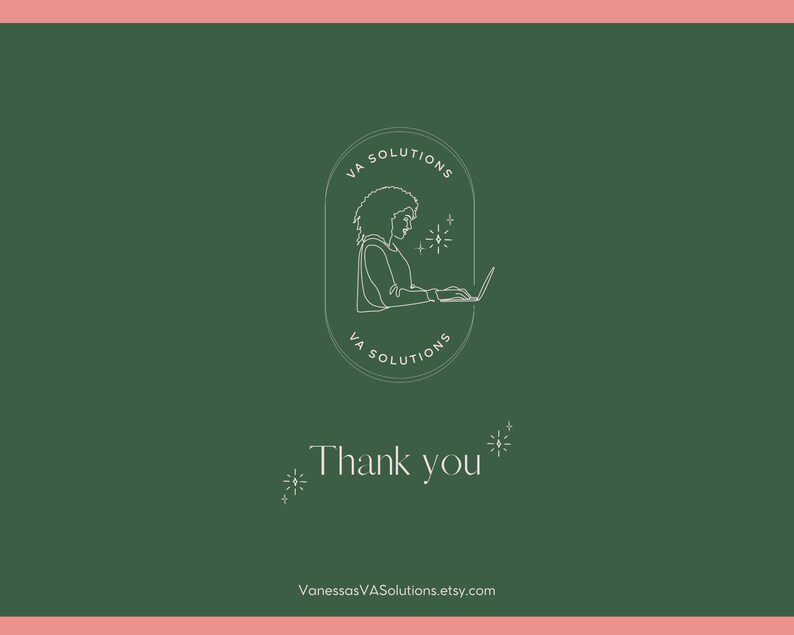 May include: A white line drawing of a person working on a laptop computer with stars around them. The text "VA SOLUTIONS" is in a circle around the person. The text "Thank you" is below the circle. The text "VanessasVASolutions.etsy.com" is below the text "Thank you".