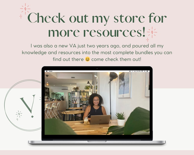 May include: A woman working on a laptop in a cafe. The laptop screen shows a website with the text "Check out my store for more resources!" and a smiling emoji. The text below the image reads "I was also a new VA just two years ago, and poured all my knowledge and resources into the most complete bundles you can find out there come check them out!"
