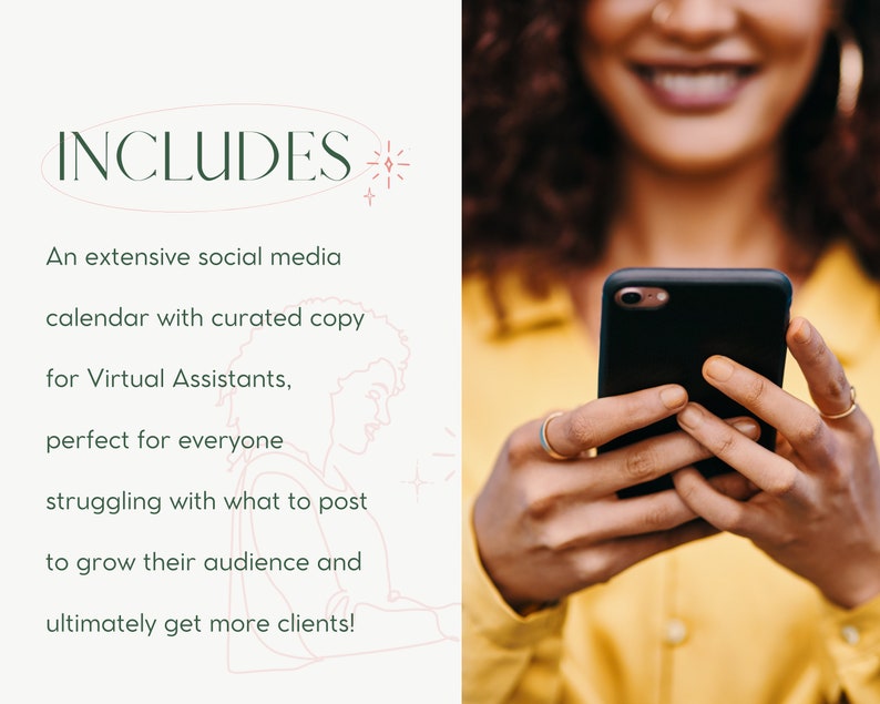 May include: Text on a white background that reads "INCLUDES" in a green oval with a pink outline. Below the text is a description of a social media calendar for virtual assistants. A woman is shown using a smartphone.