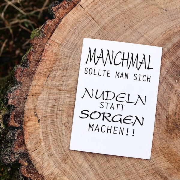 karte > manchmal Nudeln < Grußkarte, Handschrift, Geschenkkarte, Postkarte, A6