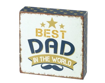 Wooden Block Plaque "Best Dad in the World" - Freestanding wooden gift sign, Birthday Fathers Day Christmas gift