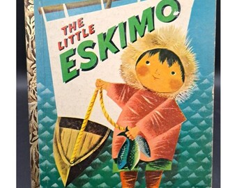 Vintage 1952 The Little Eskimo 1st Edition Little Golden Book