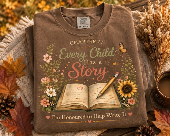 Teacher Shirt Every Child Has a Story | Back to School Teacher Tee | Teacher Appreciation Gift | Comfort Colors Teacher Shirt | Chapter 21
