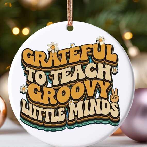Thanksgiving Teacher Ornament: Grateful to Teach Retro Minds
