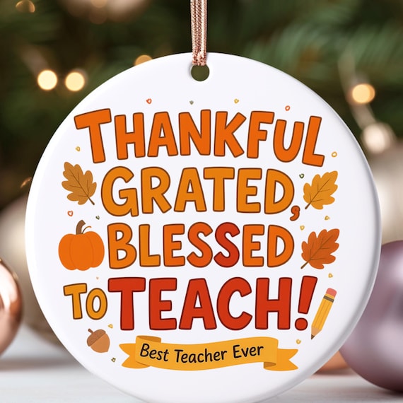 Thankful Personalized  Ceramic Teacher Ornament – Fall Teacher Gift, Autumn Classroom Keepsake, Teacher Appreciation Decor