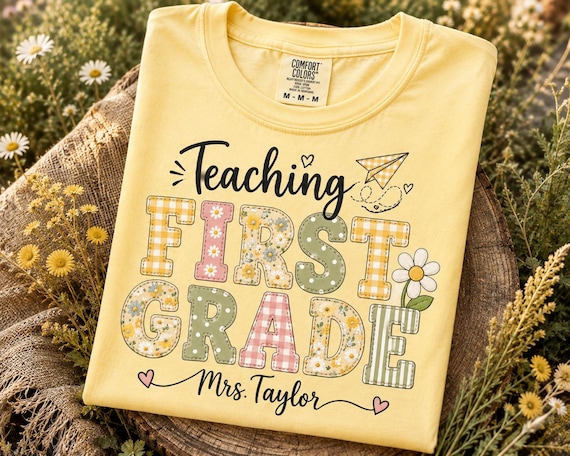 Personalized First Grade Teacher Shirt, First Grade Teacher Tee, Custom Teacher Name Shirt, Back to School Teacher Gift, Teacher t-shirt.