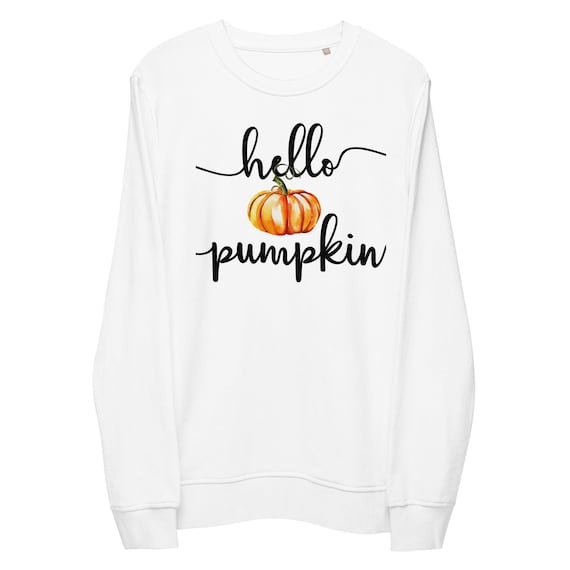 Hello Pumpkin: Embrace the Season Unisex organic sweatshirt
