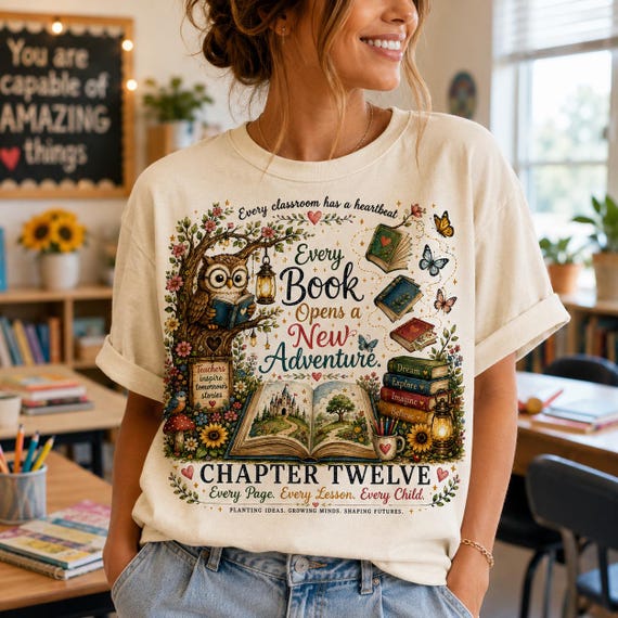 Chapter Twelve Teacher Shirt | Every Book Opens a New Adventure | Reading Teacher Shirt | Book Lover Teacher Gift | Comfort Colors Tee