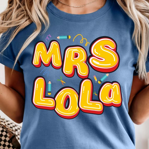 Mrs. Lola’s Classroom Shirt – Funny Back to School Teacher Tee – Personalized Teacher Gift – First Day of School Shirt Classroom Name Shirt