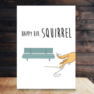 Distracted dog SQUIRREL funny Birthday card | From the dog | Dog Dad | Dog Mum Mom