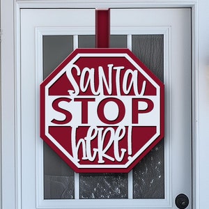 SANTA Stop HERE, Weihnachtsdekor, rundes Holzschild, Glowforge, Laser-cut-DateiSvg Jpeg Png Dxf Türschild