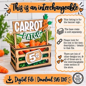 May include: A wooden crate display featuring a sign that reads Carrot Patch and a price tag of 5 cents. The crate is filled with orange carrot figures and green paper grass. Text on the right explains the banner sign is for a digital file download.