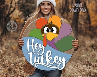 Hey Turkey Thanksgiving Decor: Laser Cut Wood Sign SVG (Digital Download)