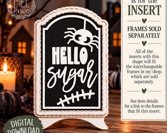 Hello sugar Sign Insert: Halloween SVG DXF (Digital Download) interchangeable