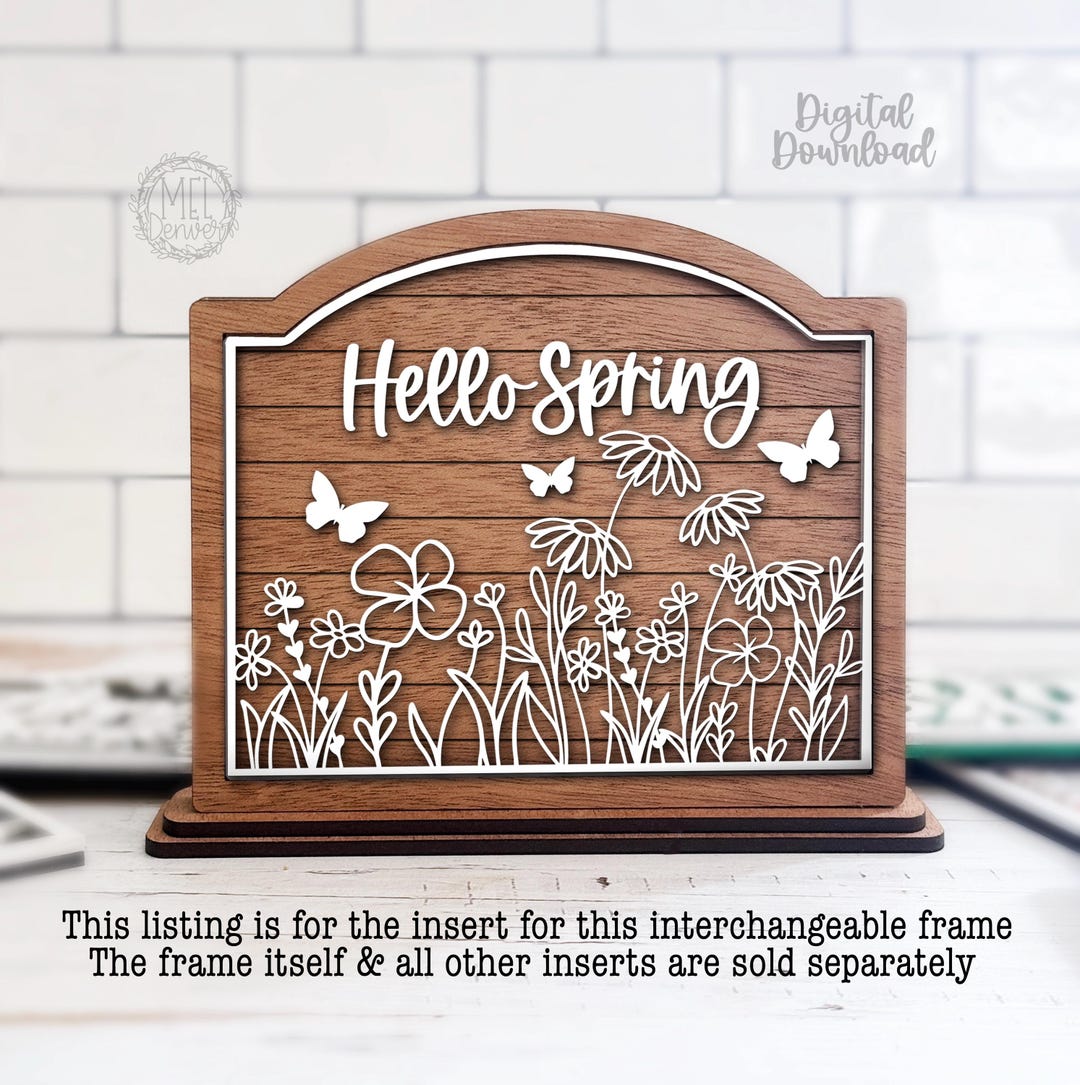 Print Hello Insert Value Interchangeable Sign Insert Hello Spring (digital Download SVG DXF ...