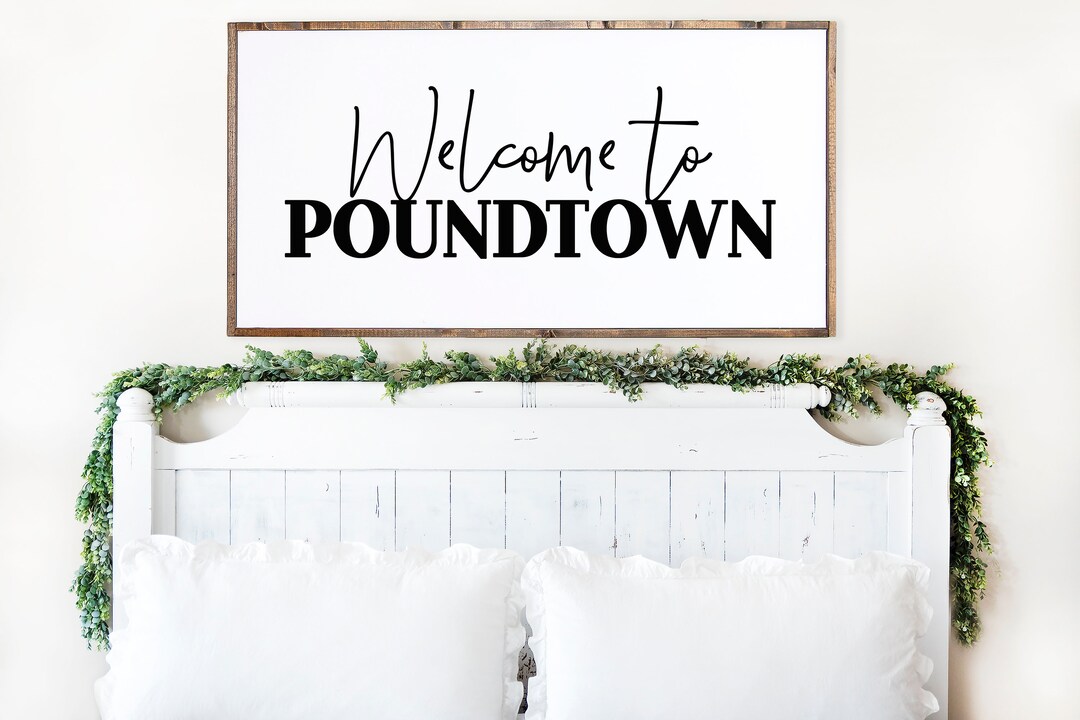 to Poundtown Farmhouse Above Bed, Couples Sign, Silhouette