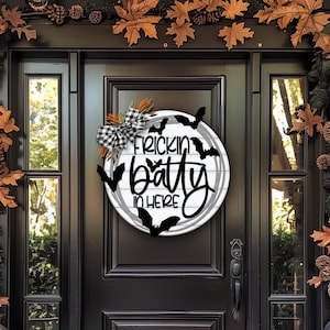 Frickin batty ici, automne, automne, décoration d'Halloween, panneau rond en bois, glowforge, cricut, accroche-porte SVG fichier Silhouette découpé au laser