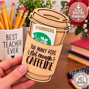 Teacher Mom Gift Card Holder: Coffee Cup SVG (Digital Download)