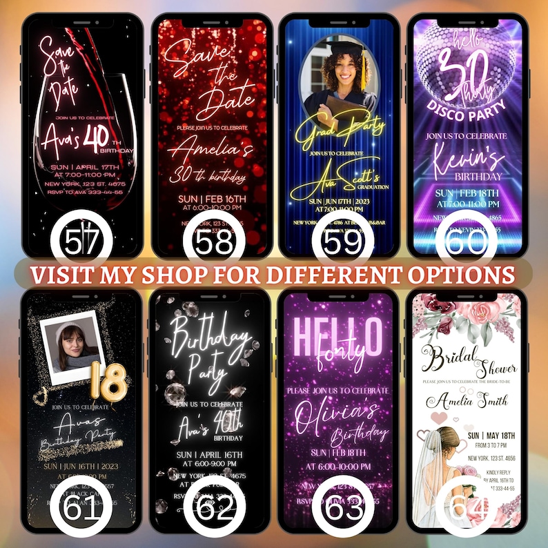 May include: A collection of ten digital phone templates for birthday party invitations. The templates feature various themes, including disco ball, neon lights, floral, and glitter. The text on the templates includes "Save the Date", "Ava's 40th Birthday", "Amelia's 30th Birthday", "Grad Party", "Kevin's Birthday", "Olivia's Birthday", and "Bridal Shower".