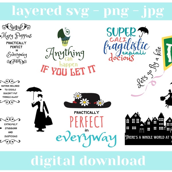 Mary Poppins SVG bundle, Practically Perfect In Every Way SVG, Cricut cut files. Layered svg, Digital Instant downloads PNG, sublimation