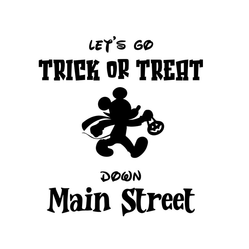 May include: Black and white silhouette of Mickey Mouse dressed as a trick-or-treater, holding a pumpkin bucket. Text reads "Let's go trick or treat down Main Street."