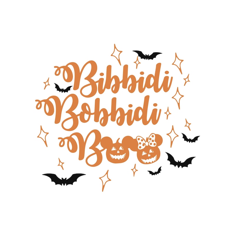 May include: Orange text with the words "Bibbidi Bobbidi Boo" with two pumpkin Mickey Mouse heads. The pumpkins have black eyes and mouths and one has a red bow.