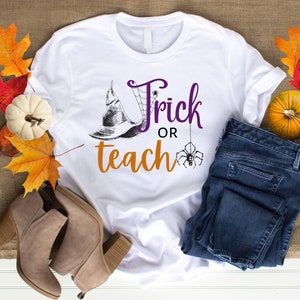 Halloween Teacher Shirt, Trick or Teach Halloween Teacher Shirt, Fall Funny Teacher Shirt