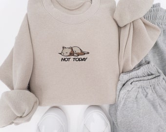 Not Today Embroidered Sweatshirt | Overstimulated Highly Sensitive Person Gift | Always Tired | Anxious | Mental Health Self Care Crewneck